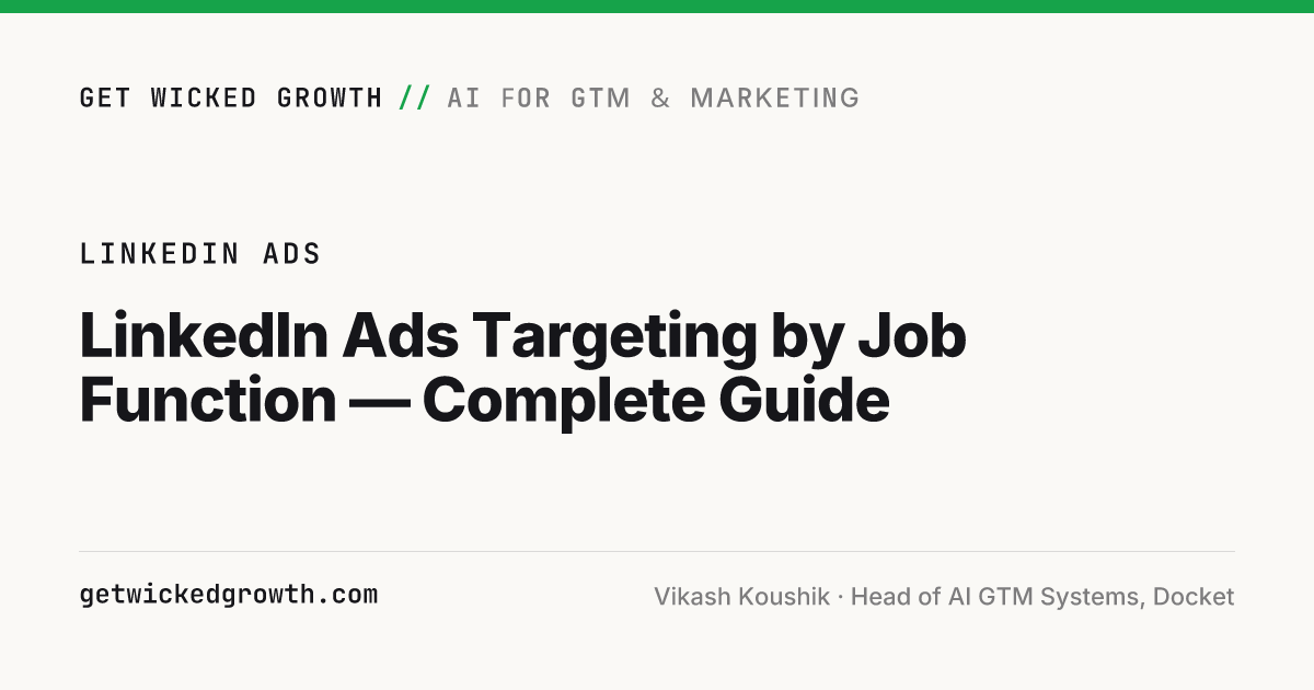 LinkedIn Ads Targeting by Job Function — Complete Guide | Get Wicked Growth