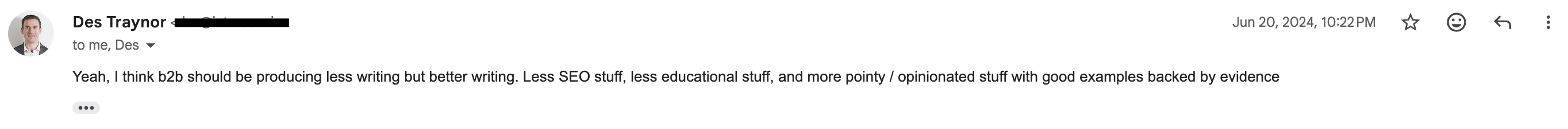 Email from Des Traynor, June 2024: 'b2b should be producing less writing but better writing'